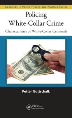 Policing White-Collar Crime - Petter Gottschalk