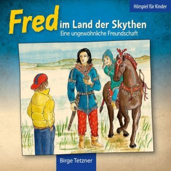 Fred im Land der Skythen - Birge Tetzner