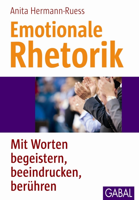 Emotionale Rhetorik - Anita Hermann-Ruess