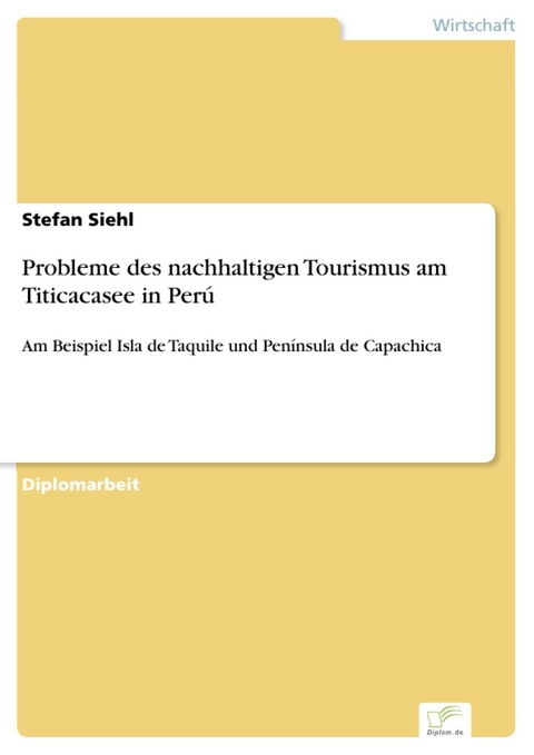 Probleme des nachhaltigen Tourismus am Titicacasee in Perú -  Stefan Siehl