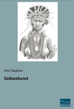 Südseekunst - Emil Stephan