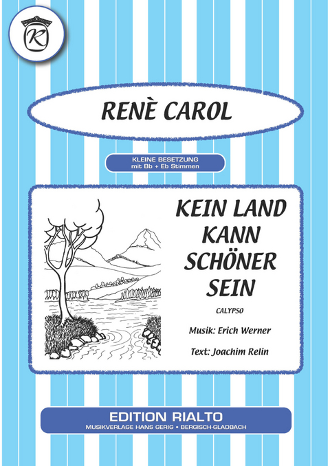 Kein Land kann schöner sein - Joachim Relin, Erich Werner, René Carol