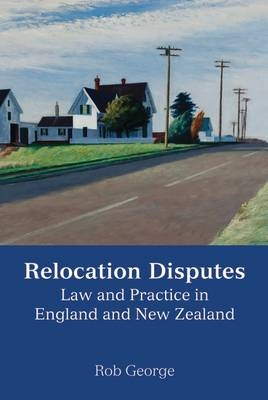 Relocation Disputes - Rob George