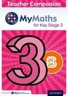 MyMaths for Key Stage 3: Teacher Companion 3B - James Nicholson