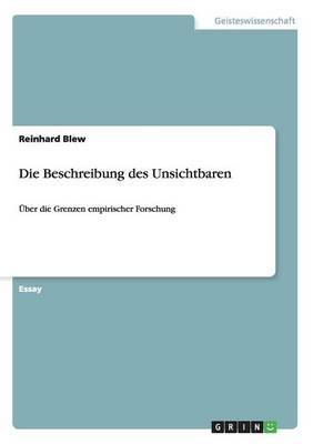 Die Beschreibung des Unsichtbaren - Reinhard Blew