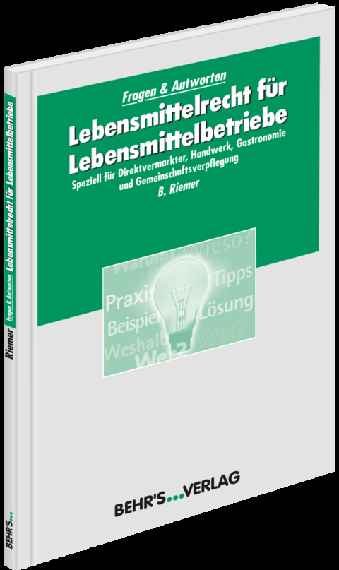 Lebensmittelrecht für Lebensmittelbetriebe - Boris Riemer