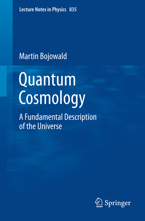 Quantum Cosmology - Martin Bojowald