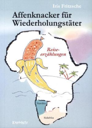 Affenknacker für Wiederholungstäter - Iris Fritzsche