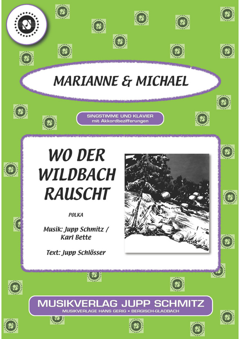 Wo der Wildbach rauscht -  Marianne, Jupp Schlösser, Karl Bette, Jupp Schmitz,  Michael