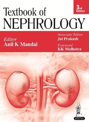 Textbook of Nephrology - Anil K Mandal