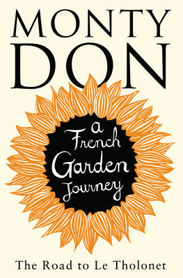 The Road to Le Tholonet - Monty Don