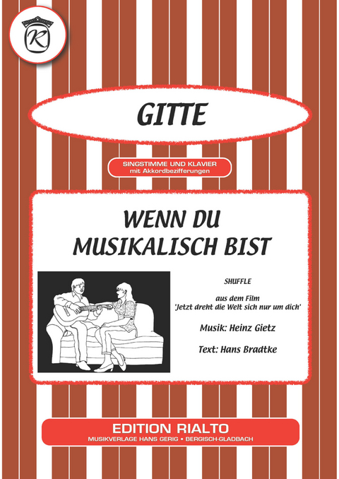 Wenn du musikalisch bist - Hans Bradtke, Heinz Gietz,  Gitte