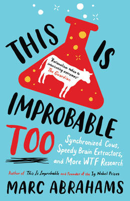 This is Improbable Too - Marc Abrahams