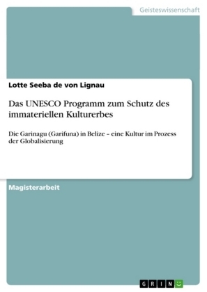 Das UNESCO Programm zum Schutz des immateriellen Kulturerbes: - Lotte von Lignau