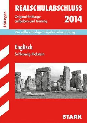 Abschlussprüfung Realschule Schleswig-Holstein / Lösungen zu Englisch - Christina Röwe, Paul Jenkinson, Bina Holdmann, Babette Neumann, Sabine Frost