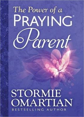 The Power of a Praying Parent Deluxe Edition - Stormie Omartian