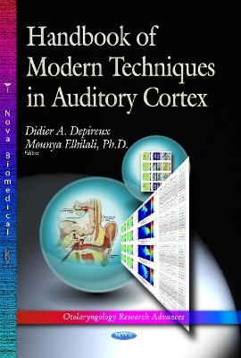 Handbook of Modern Techniques in Auditory Cortex - 