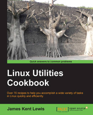 Linux Utilities Cookbook - James Kent Lewis