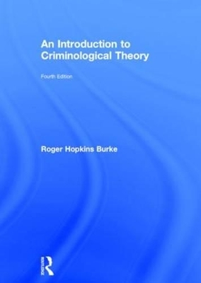 An Introduction to Criminological Theory - Roger Hopkins Burke