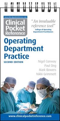 Clinical Pocket Reference Operating Department Practice - Nigel Conway, Paul Ong, Mark Bowers