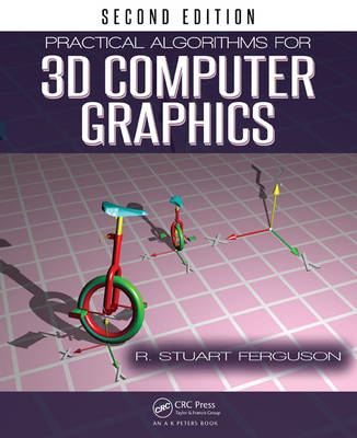 Practical Algorithms for 3D Computer Graphics - R. Stuart Ferguson