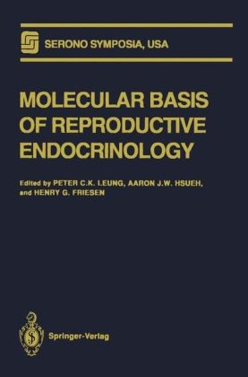 Molecular Basis of Reproductive Endocrinology - Peter C K Leung