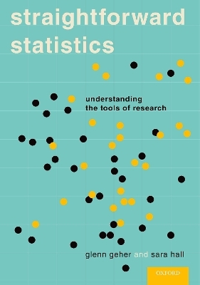 Straightforward Statistics - Glenn Geher, Sara Hall