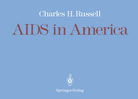 AIDS in America - Charles H. Russell