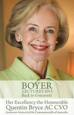 Boyer Lectures 2013 - Quentin Bryce