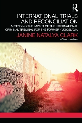 International Trials and Reconciliation - Janine Clark