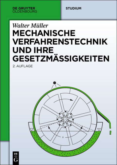 Mechanische Verfahrenstechnik und ihre Gesetzmäßigkeiten - Walter Müller