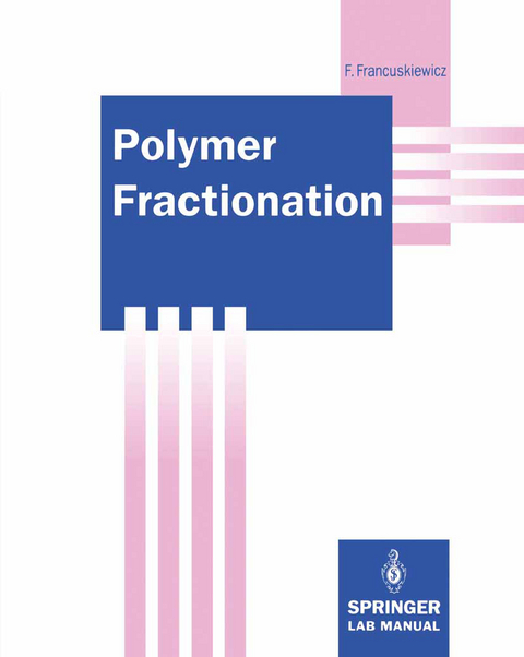 Polymer Fractionation - Frieder Francuskiewicz