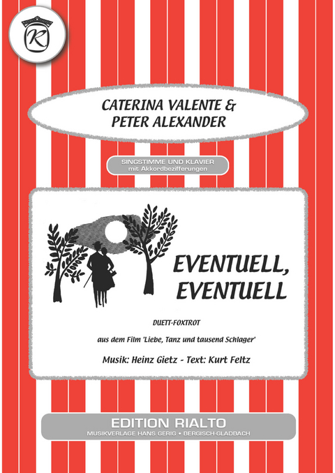 Eventuell, Eventuell - Heinz Gietz, Kurt Feltz, Caterina Valente, Peter Alexander