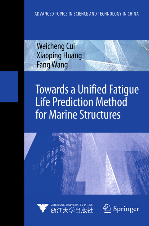 Towards a Unified Fatigue Life Prediction Method for Marine Structures - Weicheng Cui, Xiaoping Huang, Fang Wang