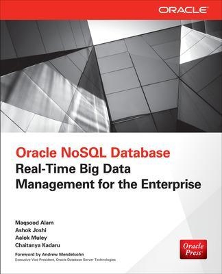 Oracle NoSQL Database - Maqsood Alam, Aalok Muley, Chaitanya Kadaru, Ashok Joshi