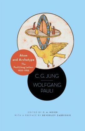 Atom and Archetype - C. G. Jung, Wolfgang Pauli