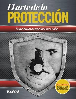 El Arte de La Proteccion - David Crol