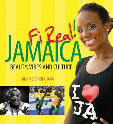 Jamaica Fi Real! - Kevin O'Brien Chang