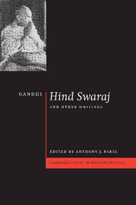 Gandhi: 'Hind Swaraj' and Other Writings - Mohandas Gandhi