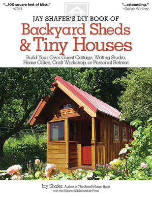 Jay Shafer's DIY Book of Backyard Sheds & Tiny Houses - Jay Shafer