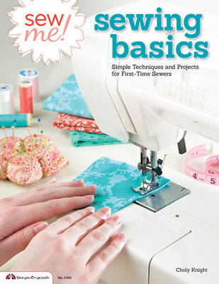 Sew Me! Sewing Basics - Choly Knight