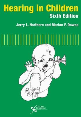 Hearing in Children - Jerry L. Northern, Marion  P. Downs