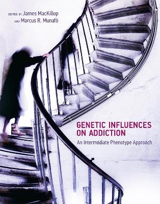 Genetic Influences on Addiction - 