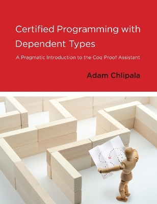 Certified Programming with Dependent Types - Adam Chlipala