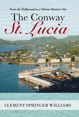 The Conway St. Lucia - Clement Williams