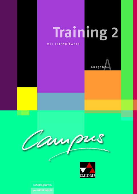 Campus A / Campus A Training 2 mit Lernsoftware - Johanna Butz, Johannes Fuchs, Elisabeth Kattler, Christl Lobe, Anne Uhl, Christian Zitzl