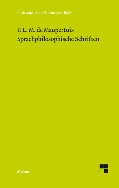 Sprachphilosophische Schriften - Pierre Louis Moreau De Maupertuis