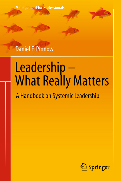 Leadership - What Really Matters - Daniel F. Pinnow