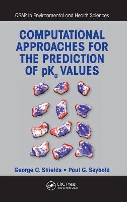 Computational Approaches for the Prediction of pKa Values - George C. Shields, Paul G. Seybold