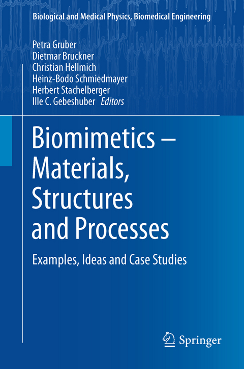 Biomimetics -- Materials, Structures and Processes - 